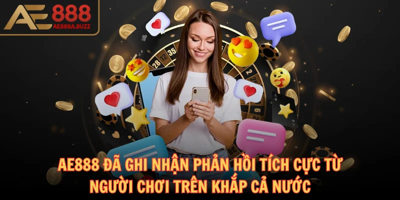 ae888-phan-hoi-tich-cuc